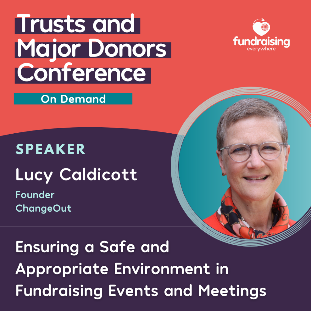 Ensuring a safe and appropriate environment in fundraising events and meetings with Lucy Caldicott
