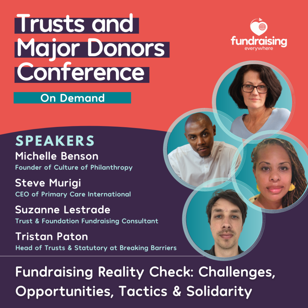 Fundraising reality check: challenges, opportunities, tactics, and solidarity with _Michelle Benson, Steve Murigi, Suzanne Lestrade & Tristan Paton